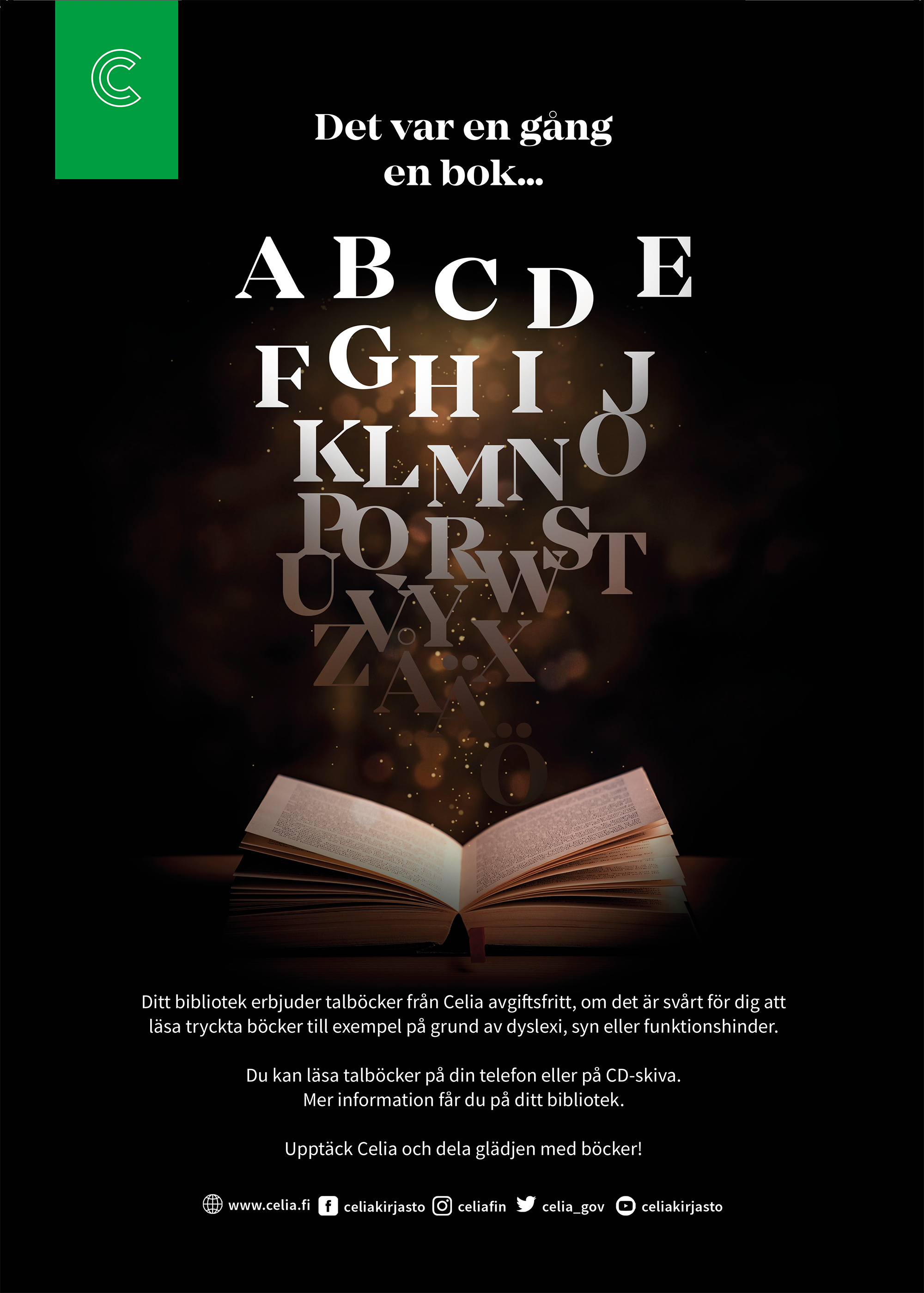En affisch om kampanjen Det var en gång en bok. I bilden finns text för kampanjen samt en öppen bok med bokstäver som stiger uppåt ur boken.