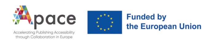 APACE-hankkeen logo, jossa värikäs A-kirjain ja teksti Apace Accelerating Publishing Accessibility through Collaboration in Europe. Tämän vieressä EU:n sininen tähtilippu ja teksti Funded by the European Union.